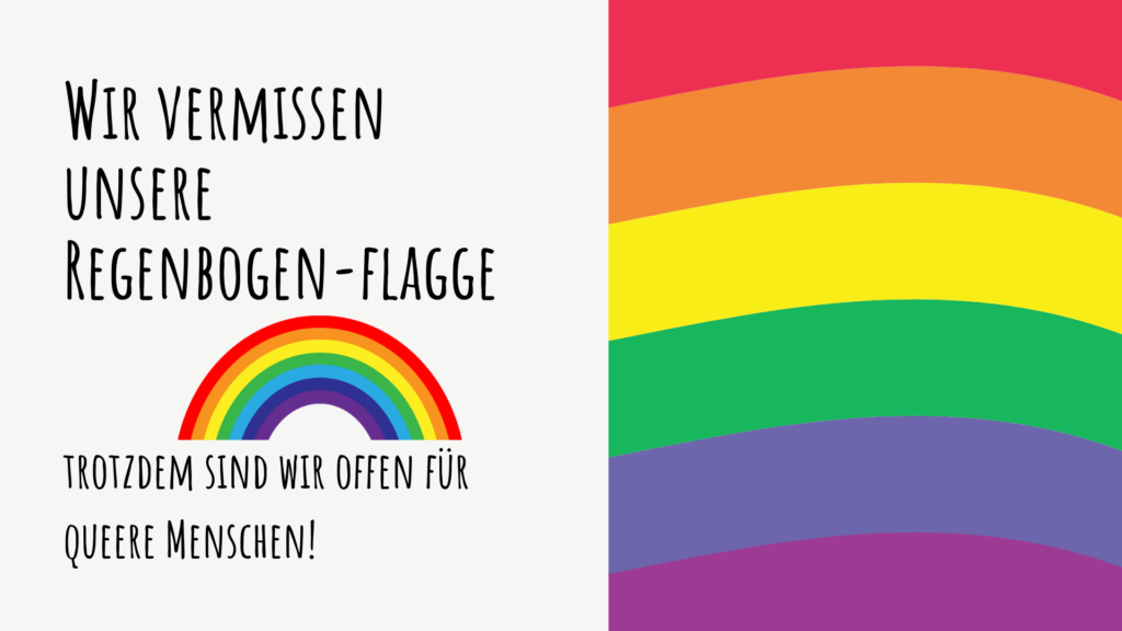 Wir vermissen unsere Regenbogenfahne