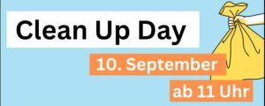 Schriftzug: Clean Up Day. Darunter steht das Datum: 10. September, ab 11 Uhr